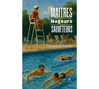 Maîtres - Nageurs - Sauveteurs - Philomène De Renéville - Le Lys Bleu - broché - Roman
