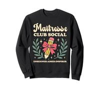 Maîtresse Club Social Cadeau Maîtresse D' École Coquette Sweatshirt