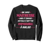 Maîtresse d'école Humour Femme Super Maitresse Sweatshirt