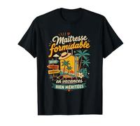 Maîtresse Formidable en Vacances Bien méritées T-Shirt Graphique avec Valeur