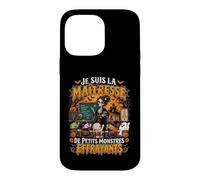 Maîtresse Halloween Petits Monstres Humour école Coque pour iPhone 14 Pro Max