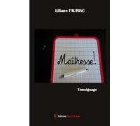 Maîtresse - Liliane Fauriac - Encre Rouge - broché - Biographie