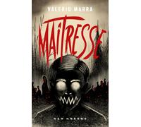 Maîtresse. Un bijou d'angoisse.