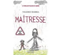 Valerio Marra – Maîtresse – Roman – Broché – Éditions Robert Laffont