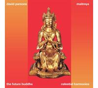Maitreya: The Future Buddha by David Parsons