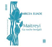Maitreyi (La noche bengalí) / Mircea (El amor no muere)