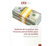 Maîtrise de la gestion des finances personnelles pour une vie paisible
