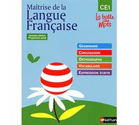 Maîtrise de la Langue Française, CE1 : Grammaire, conjugaison, orthographe, vocabulaire, expression écrite