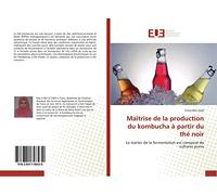Maîtrise de la production du kombucha à partir du thé noir