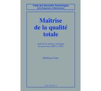 Maîtrise de la qualité totale - outils de la maîtrise statistique des processus (MSP ou SPC) - Elbekkaye Ziane - Hermes Science Publications - Livre