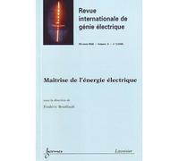 Maitrise de l'energie electrique revue internationale de gen - Bouillaut - Hermes Science Publications - broché - Livre