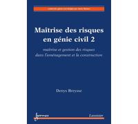 Maitrise des risques en genie civil 2 maitrise et gestion de - Breysse - Hermes Science Publications - broché - Livre
