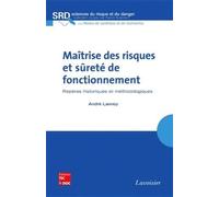Maîtrise des risques et sûreté de fonctionnement : repères historiques et méthodologiques - Franck Guarnieri - Technique Et Documentation - broché - Livre