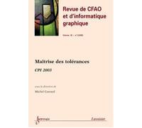 Maitrise des tolerances cpi 2003 revue de cfao et d'informat - Carrard - Hermes Science Publications - broché - Livre