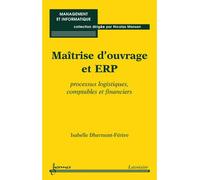 Maitrise d'ouvrage et erp processus logistiques comptables e - Dherment-Ferere - Hermes Science Publications - broché - Livre