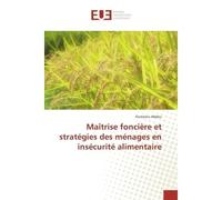 Maîtrise foncière et stratégies des ménages en insécurité alimentaire - Oumarou Abdou - Universitaires Europeennes - broché - Etude