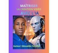Maîtriser La Création Video Avec L'IA: attire ceux qui commencent. pratique pour débutants outils gratuits et astuces montre que ton livre est concret et utile