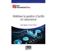Eden Agbojan et Arthur Chabrol – Maîtriser la gestion d'actifs en assurance – Broché