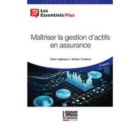 Eden Agbojan et Arthur Chabrol – Maîtriser la gestion d'actifs en assurance – Broché