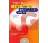 Maîtriser la grammaire espagnole au lycée