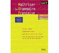 Maîtriser la Grammaire française: Grammaire pour étudiants de FLE/FLS