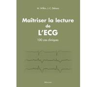 Maitriser la lecture de l'ecg 100 cas cliniques - M. Wilkin - Maloine - broché - Scolaire / Universitaire