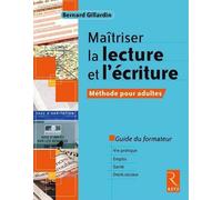 Maîtriser la lecture et l'écriture - Méthode pour adultes Livret du formateur - Bernard Gillardin - Retz Eds - broché - Etude