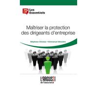 Maîtriser la protection des dirigeants d'entreprise - Emmanuel Silvestre - Argus De L'assurance - broché - Etude