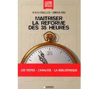 Maîtriser La Réforme Des 35 Heures - Méthodes Et Pratiques (1 Cd-Rom)