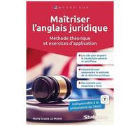 Maîtriser L'anglais Juridique - Méthode Théorique Et Exercices D'application