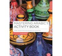 Maîtriser l'arabe 1 - Cahier d'activités