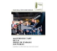 Maitriser l'Art de la Prise de Parole En Public