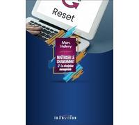 Maîtriser le changement - La révolution managériale Tome 2
