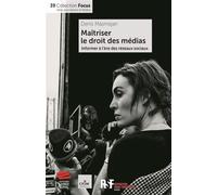 Maîtriser le droit des médias Informer à l'ère des réseaux sociaux - Denis Masmejan - Livreo Alphil - broché - Etude