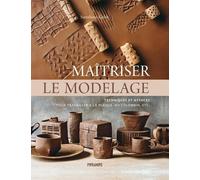 Maîtriser Le Modelage