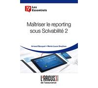 Maîtriser le reporting sous Solvabilité 2