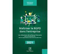 Maîtriser Le Rgpd Dans L'entreprise - Edition 2022