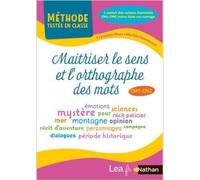 Maitriser Le Sens Et L'orthographe Des Mots Cm1 Cm2 - Avec 1 Extrait Des Cahiers D'activités Cm1-Cm2