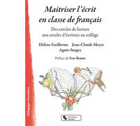 Maitriser l'écrit en e français Des cercles de lecture aux cercles d'écriture au collège - MEYER JEAN-CLAUDE - Chronique Sociale - broché - Guide