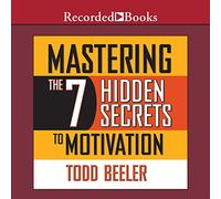 Maîtriser Les 7 Secrets cachés de la Motivation [Import]