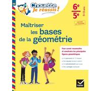 Maîtriser les bases de la géométrie 6e, 5e - Chouette, Je réussis ! Cahier de soutien en maths (collège) - Gisèle Chapiron - Hatier - broché - Scolaire / Universitaire