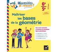 Maîtriser les bases de la géométrie 6e, 5e - Chouette, Je réussis ! Cahier de soutien en maths (collège) - Gisèle Chapiron - Hatier - broché - Scolaire / Universitaire