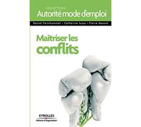 Maîtriser les conflits