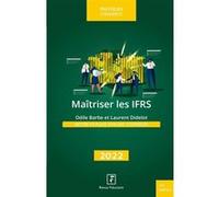 Maitriser les IFRS 2022: Mettre en place, évaluer, contrôler