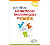 Maîtriser Les Méthodes Fondamentales De Maths 2de