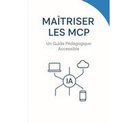 Maîtriser les Modèles Contexte Protocole (MCP): Un Guide Pédagogique pour Débutants avec exercice et vocabulaire