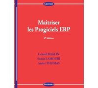 Maîtriser les Progiciels Erp, 2e ed.