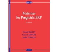 Maitriser les progiciels erp, 2e ed. BAGLIN/LAMOURI (Auteur)