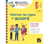 Maîtriser les règles d'accord 6e, 5e - Chouette, Je réussis ! Cahier de soutien en français (collège) - Malika Behlouli - Hatier - broché - Scolaire / Universitaire