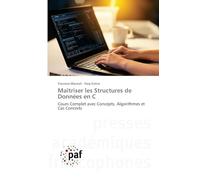 Maîtriser les Structures de Données en C